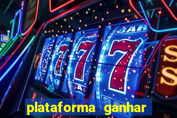 plataforma ganhar dinheiro jogando